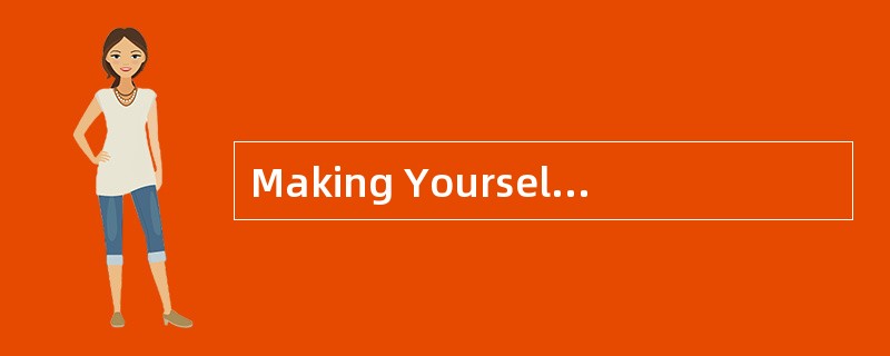 Making Yourself aGood Record<o:p></o:p></p><p class="MsoNormal ">I