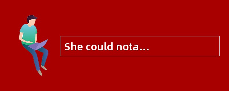 She could notanswer,it was an [immense] load off her heart.