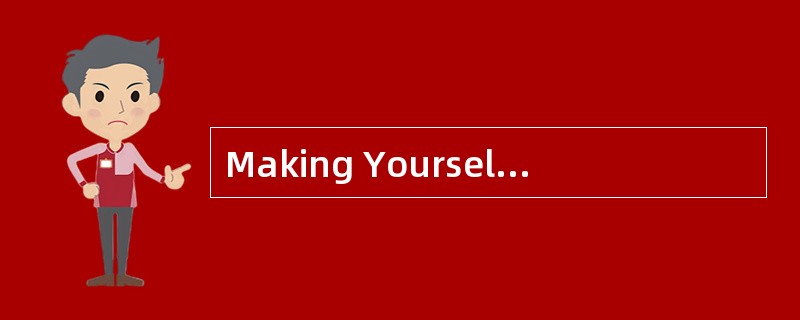 Making Yourself aGood Record<o:p></o:p></p><p class="MsoNormal ">I