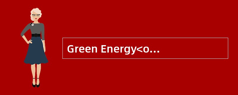 Green Energy<o:p></o:p></p><p class="MsoNormal ">Green energy isen