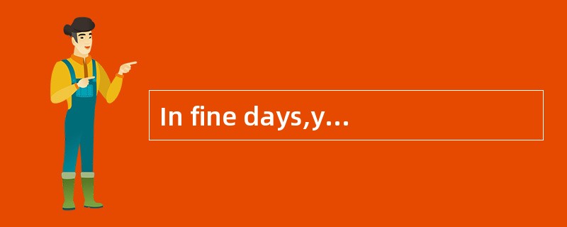 In fine days,you'dbetter open windows to [ventilate] the room.