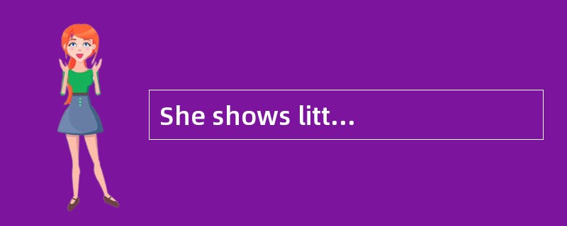 She shows little [regard]for the feelings of others and does exactly what she wants to.