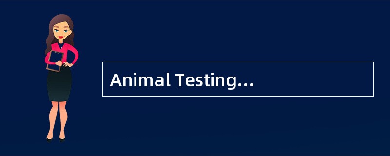 Animal TestingControversy<o:p></o:p></p><p class="MsoNormal ">To p