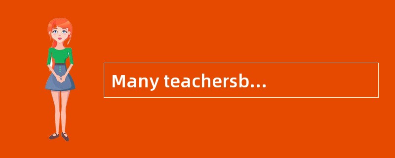 Many teachersbelieve that the responsibilities for learning lie with thestudent._________(51) a long
