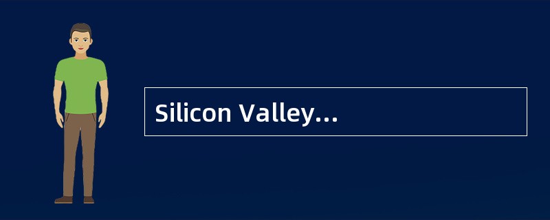 Silicon Valley has been [hailed] as a symbol of creativity and success.