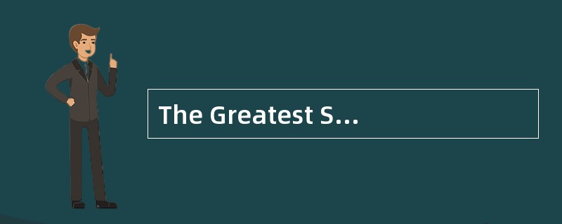 The Greatest Show onEarth<o:p></o:p></p><p class="MsoNormal ">The