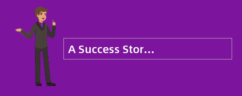 A Success Story<o:p></o:p></p><p class="MsoNormal ">At 19,<st1: