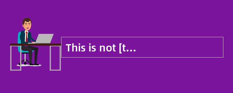 This is not [typical]of English,but is a feature of the Chinese language.