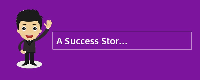 A Success Story<o:p></o:p></p><p class="MsoNormal ">At 19,<st1: