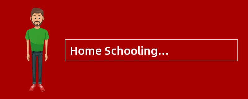 Home Schooling<o:p></o:p></p><p class="MsoNormal ">All children in