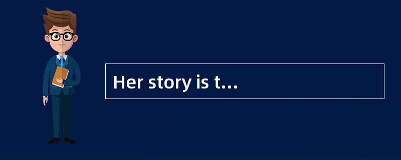 Her story is the [touching]tale of a wife who stood by the husband she loved.