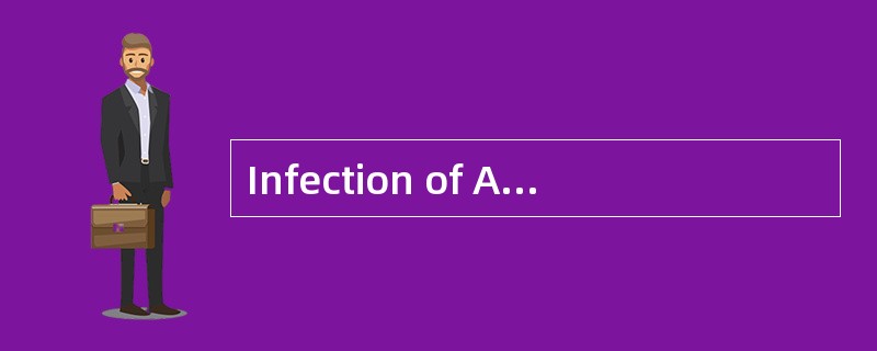Infection of AIDS<o:p></o:p></p><p class="MsoNormal ">According to Infection of AIDS<o:p></o:p></p><p class="MsoNormal ">According to