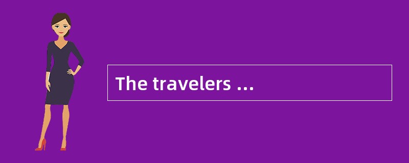 The travelers wereready to enjoy the spectacular tidal waves when suddenly a thick fog came upand [o
