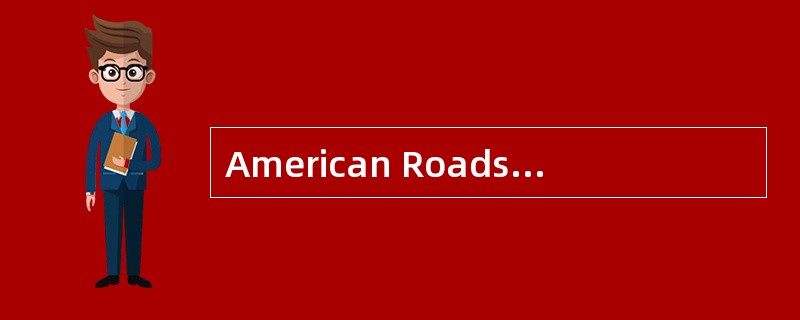 American Roads<o:p></o:p></p><p class="MsoNormal ">The <st1:cou