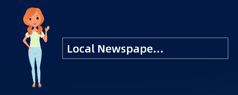 Local Newspapers in <st1:country-region w:st="on "><st1:place w:st="on "