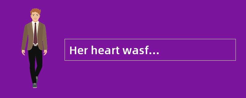 Her heart wasfilled with [compassion] for the motherless children.