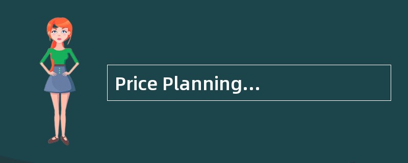 Price Planning<o:p></o:p></p><p class="MsoNormal ">A price represe
