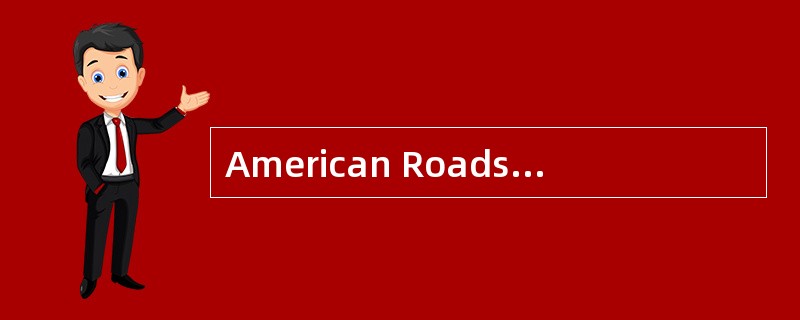 American Roads<o:p></o:p></p><p class="MsoNormal ">The <st1:cou