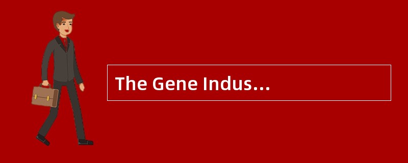 The Gene Industry<br />Major companies are already in pursuit of commercial applications of th