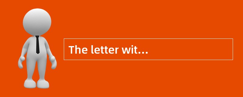 The letter withoutthe address [puzzled] me.