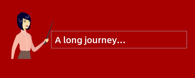A long journey in cold weather is （dreadfully） tiring.
