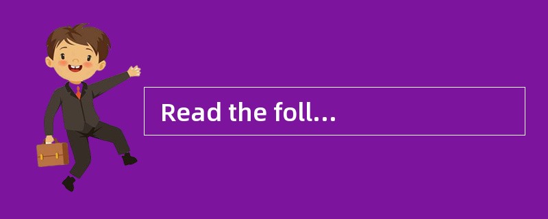  Read the following text. Choose the best word(s) for each numbered blank and mark A, B, C or D