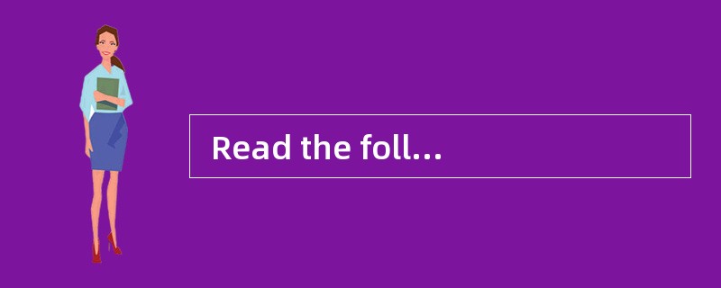  Read the following text. Choose the best word(s) for each numbered blank and mark A, B, C or D