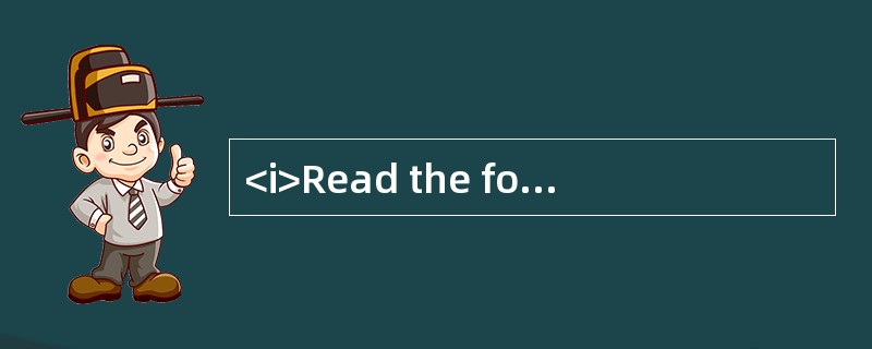 <i>Read the following text. Choose the best word(s) for each numbered blank and mark A, B, C o