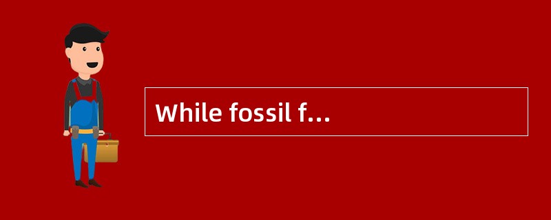 While fossil fuels—coal, oil, gas—still generate roughly 85 percent of the world's energy suppl