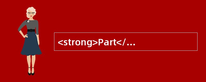 <strong>Part</strong> <strong>C</strong><br /><strong>Directions