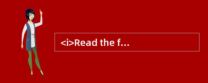  <i>Read the following text. Choose the best word (s) for each numbered blank and mark A,