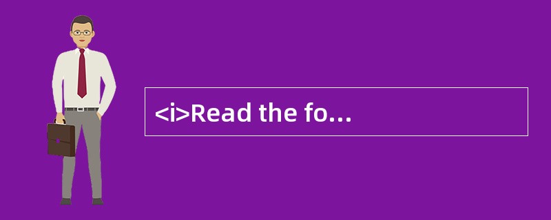 <i>Read the following text. Choose the best word(s) for each numbered blank and mark A, B, C o