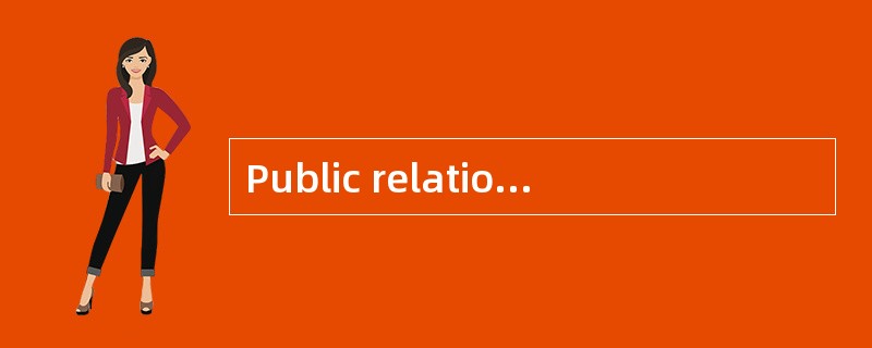 Public relation is a broad set of planned communications about the company, including publicity rele