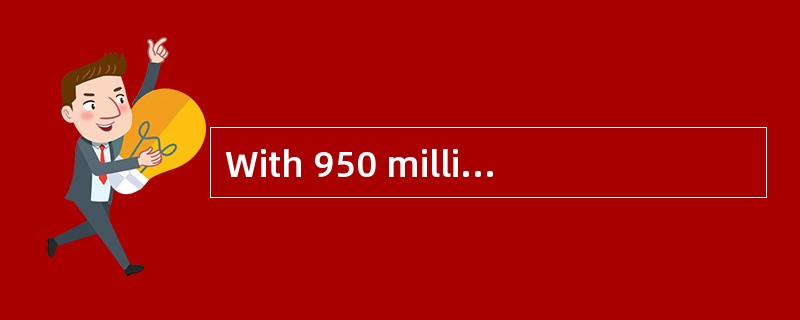 With 950 million people, India ranks second to China among the most populous countries.But since Chi