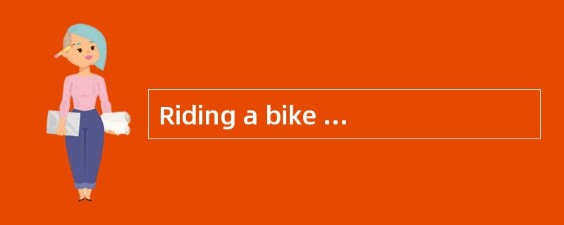 Riding a bike is good exercise and great fun.But what do you do with a bike after you outgrow? Nicol