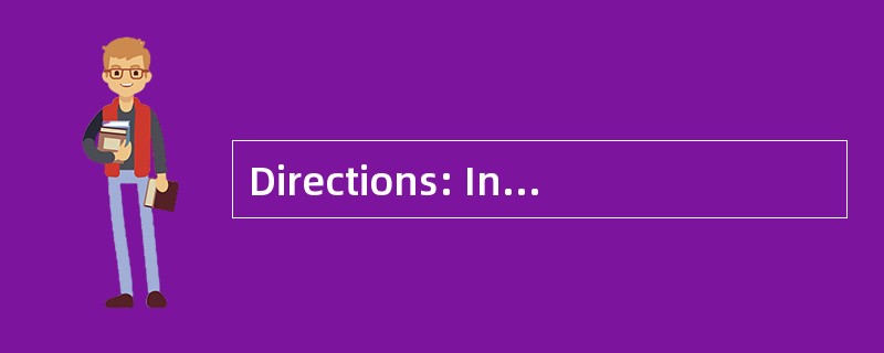 Directions: In this section there is one incomplete interview which has four blanks and four choices