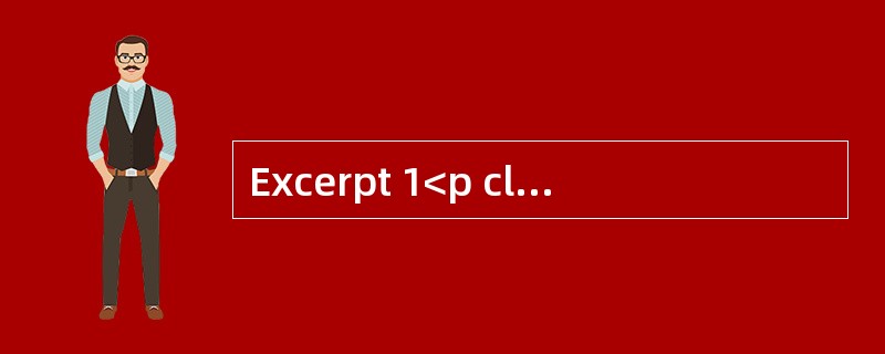 Excerpt 1<p class="MsoNormal ">　　Internet is a vast network of computers that connec