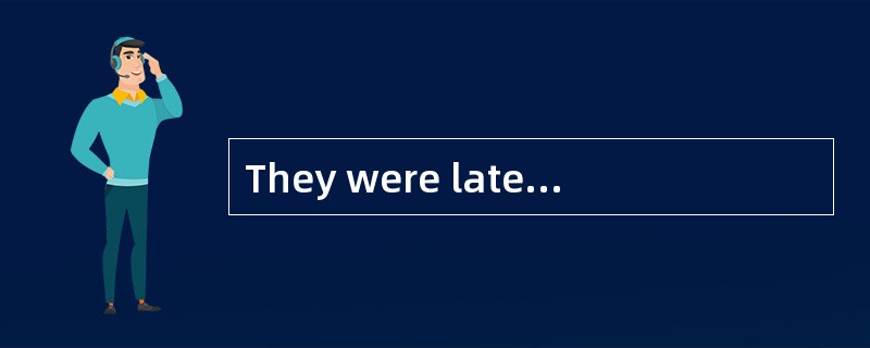 They were late for class for there was a _____ in the traffic.