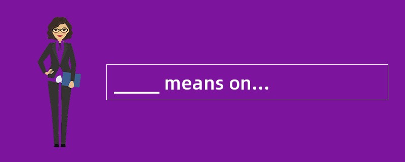 _____ means one takes the place of.