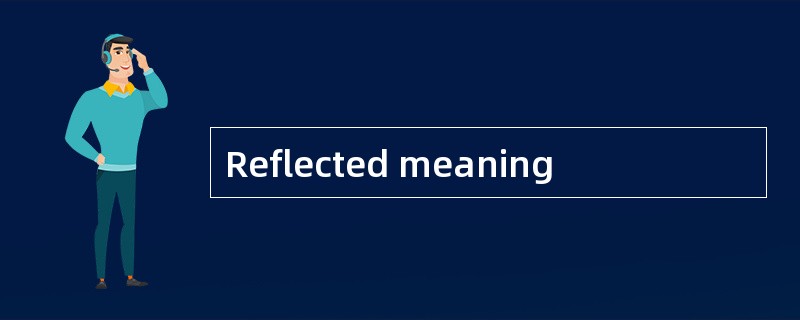 Reflected meaning