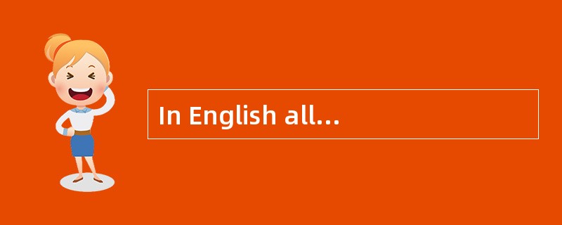 In English all the prefixes are ______.
