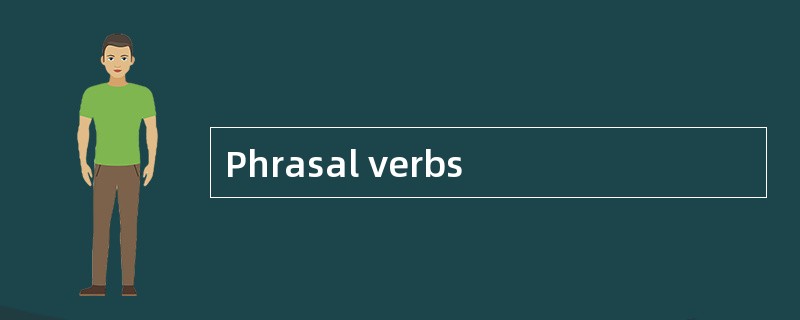 Phrasal verbs