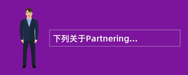 下列关于Partnering模式的适用情况，正确的有( )