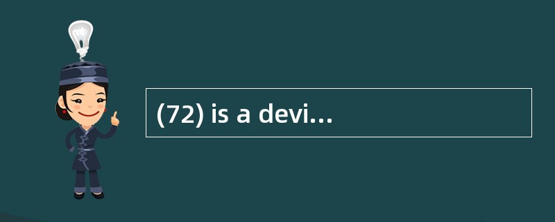 (72) is a device that allows a computer