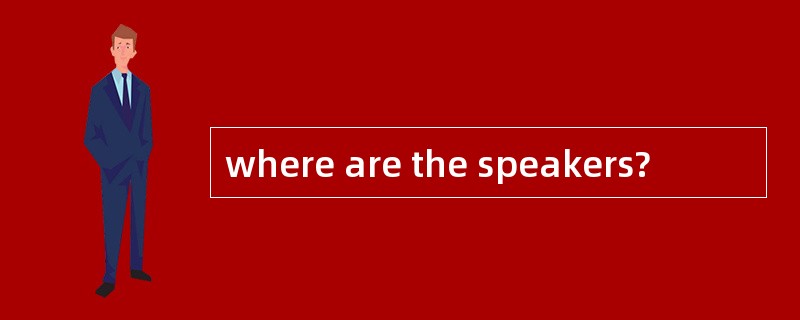 where are the speakers?