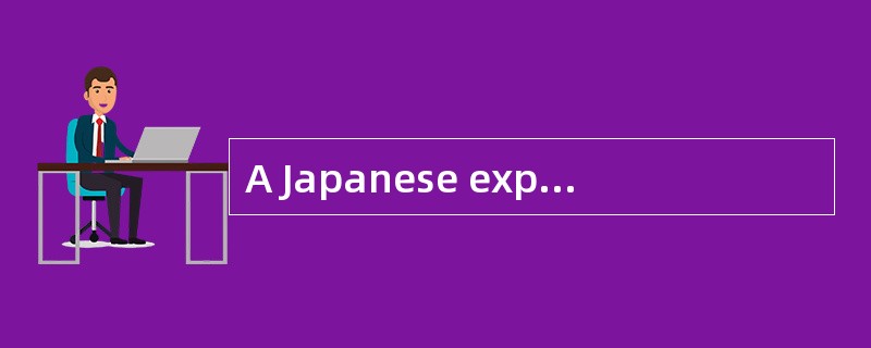 A Japanese exporter will sell U.S. dollars for Japanese Yen in the quote-driven currency markets. Wh