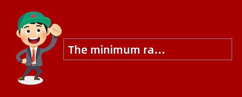 The minimum rate of return an investor must receive in order to accept an investment is best describ