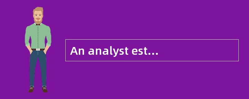 An analyst estimates a stock has a 40% probability of earning a 10% return, a 40% probability of ear