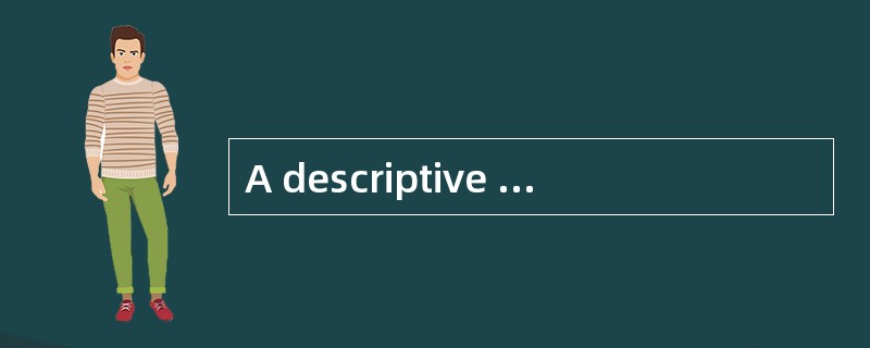A descriptive measure of a population characteristic is best described as a: