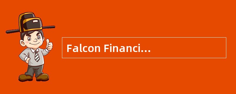 Falcon Financial Group is considering the purchase of Company A or Company B based on a low price-to